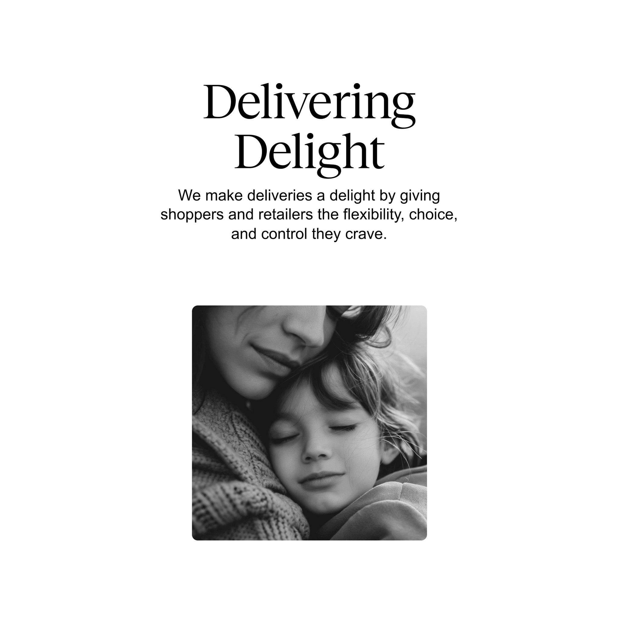 Deliver delight